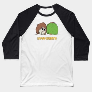 Love Hurts Baseball T-Shirt